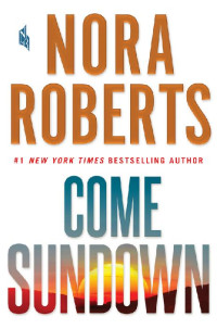 Roberts, Nora — Come Sundown