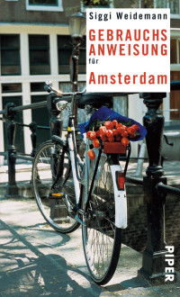Weidemann, Siggi — Gebrauchsanweisung für Amsterdam