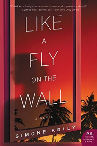 Simone Kelly — Like a Fly on the Wall