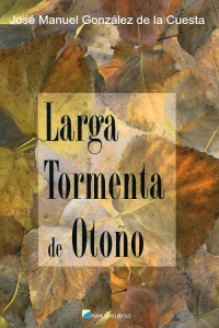 José González de la Cuesta — Larga tormenta de otoño