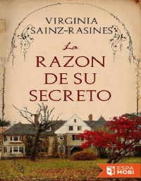 Virginia Sainz-Rasines — La razón de su secreto