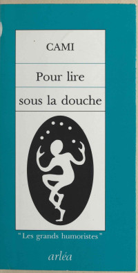 Cami — Pour lire sous la douche (Arléa) (French Edition)