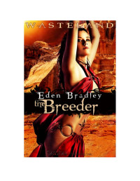 Eden Bradley — Wasteland: The Breeder