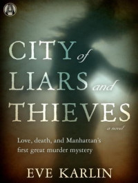 Eve Karlin  — City of Liars and Thieves