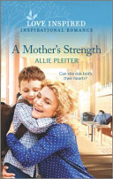 Allie Pleiter — A Mother's Strength