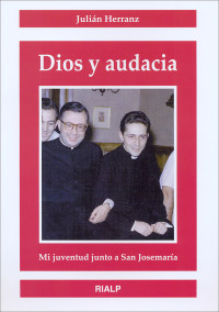 Julin Herrnz Casado; — Dios y audacia