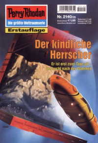 Hoffmann, Horst — [Perry Rhodan 2140] • Der kindliche Herrscher