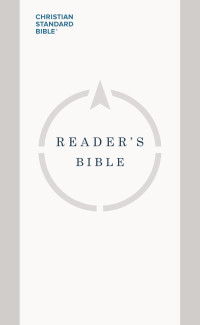 Holman Bible Publishers (Nashville, Tenn.); — CSB Reader's Bible