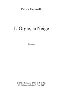 Patrick Grainville — L’Orgie, la Neige