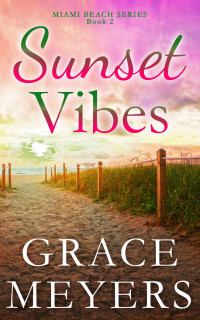 Grace Meyers — Sunset Vibes (Miami Beach 02)