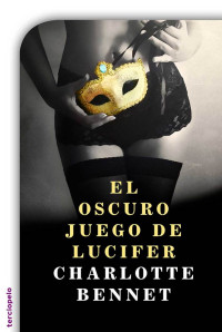 Charlotte Bennet — El oscuro juego de Lucifer