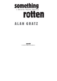 Alan M. Gratz — Something Rotten