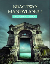 Dutka Wojciech — Bractwo Mandylionu