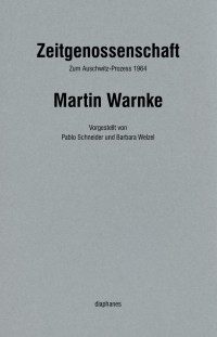 Martin Warnke; — Zeitgenossenschaft