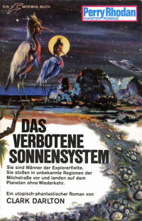 Clark Darlton — [Perry Rhodan - Planetenromane 0058] • Das verbotene Sonnensystem