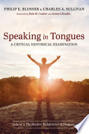 Philip E. Blosser, Charles A. Sullivan — Speaking in Tongues: A Critical Historical Examination