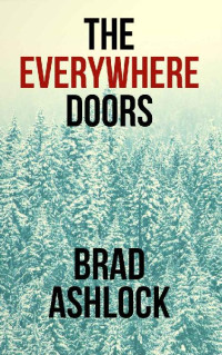 Brad Ashlock [Ashlock, Brad] — The Everywhere Doors