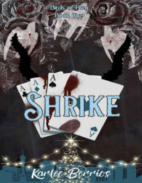 Karlee Berrios — Shrike: Birds of Prey: Book Two