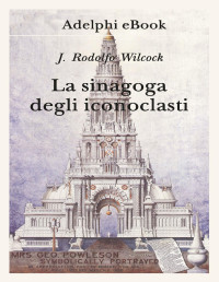 Unknown — La sinagoga degli iconoclasti