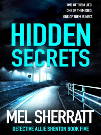 Sherratt, Mel — DS Allie Shenton 05-Hidden Secrets