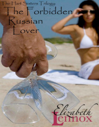 Elizabeth Lennox — The Forbidden Russian Lover