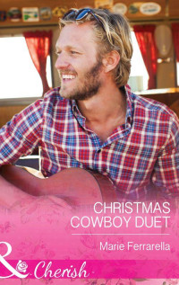 Marie Ferrarella — Christmas Cowboy Duet (Mills & Boon Cherish) (Forever, Texas - Book 12)
