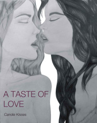 Candie Kisses — A Taste of Love
