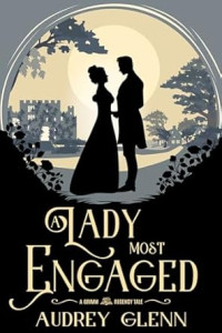 Audrey Glenn — A Lady Most Engaged