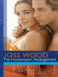  — The Honeymoon Arrangement