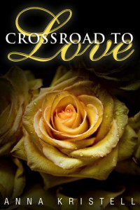 Kristell, Anna — Crossroad To Love (Fab Five Series)