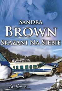 Brown Sandra — Skazani Na Siebie ( Mieli Tylko Siebie )