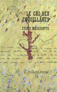 Sylvie Massicotte — Crio des coquillages (Le)