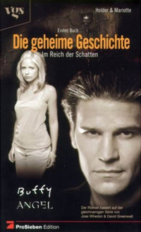 Autoren, div. [Autoren, div.] — Buffy Sonderband - Die geheime Geschichte 1