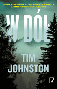 Tim Johnston — W dół