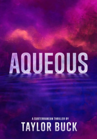 Taylor Buck — Aqueous