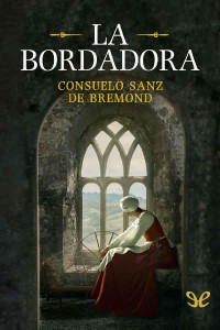 Consuelo Sanz de Bremond Lloret — La bordadora
