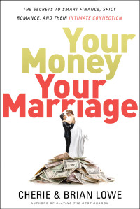 Cherie Lowe;Brian Lowe; — Your Money, Your Marriage