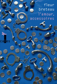 Fleur Breteau — L'amour, accessoires