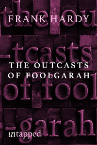 Frank Hardy — The Outcasts of Foolgarah