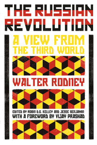 Walter Rodney — The Russian Revolution