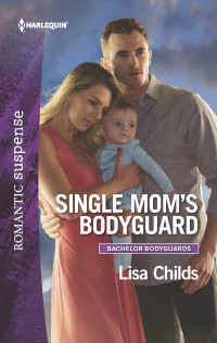 Lisa Childs — Single Mom's Bodyguard