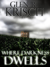 Glen Krisch & Kealan Burke — Where Darkness Dwells