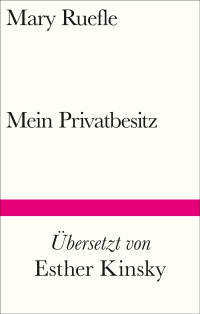 Mary Ruefle — Mein Privatbesitz