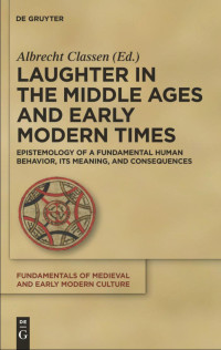 Classen, Albrecht. — Laughter in the Middle Ages and Early Modern Times