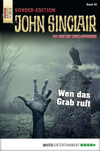 Dark, Jason — [John Sinclair - Sonderedition 48] • Wen das Grab ruft