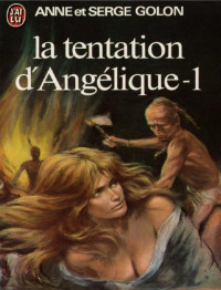 Golon, Anne et Serge — Angélique 15- La tentation d'Angélique part 1