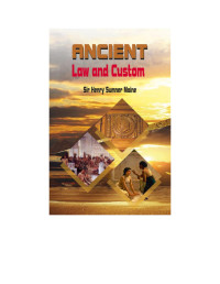 Sir Henry Sumner Maine — ANCIENT LAW AND CUSTOM