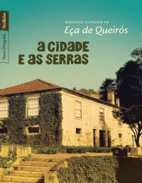 Queirós, Eça de — A cidade e as serras