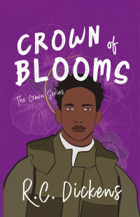 R.C. Dickens — Crown of Blooms