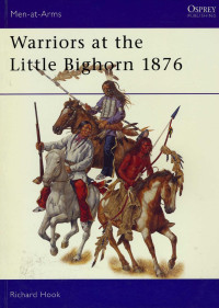 Richard Hook — Warriors at the Little Bighorn 1876